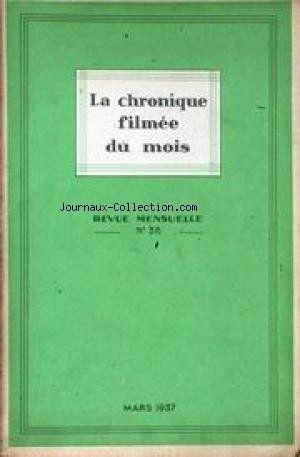 CHRONIQUE FILMEE DU MOIS (LA) [No 36] du 01/03/1937 - DENATALITE - EST-CE L'AUTOMNE DE L'HUMANITE...