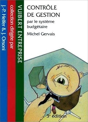 CONTROLE DE GESTION. Par le système budgétaire, 3ème édition