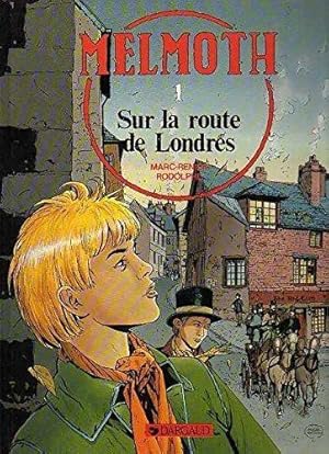 Melmoth, N° 1 : Sur la route de Londres