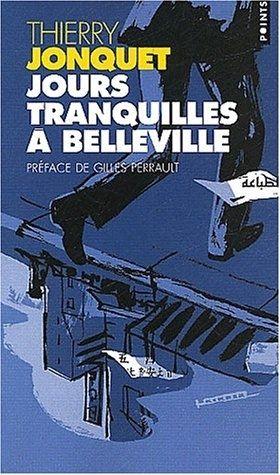 Jours tranquilles à Belleville [Poche] by Jonquet, Thierry; Perrault, Gilles