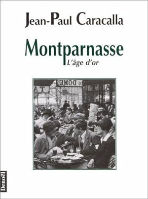 Montparnasse : L'âge