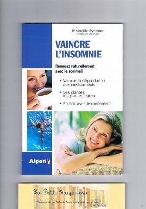 VAINCRE L'INSOMNIE. Renouez naturellement avec le sommeil.