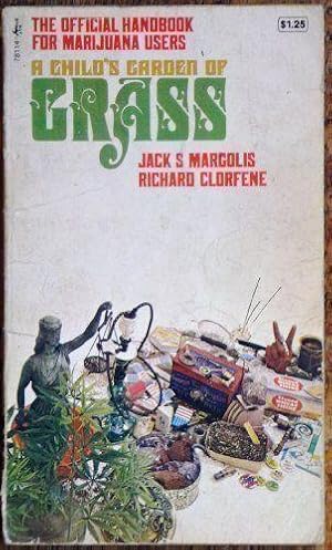 A Child's Garden of Grass by Jack S Margolis (1970-08-01)
