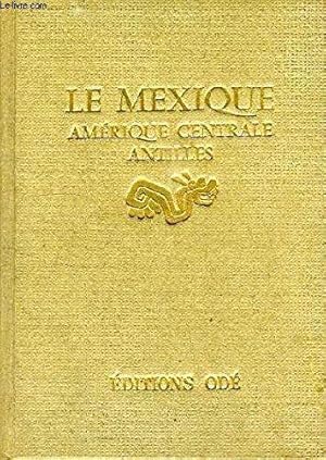 Le mexique - amerique centrale - antilles