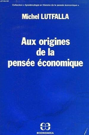 Aux origines de la pensée économique