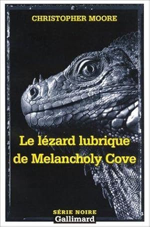 Le Lézard lubrique de Melancholy Cove