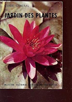 GUIDE GENERALE DU JARDIN DES PLANTES