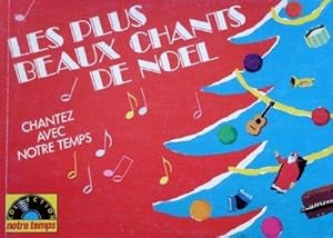 les plus beaux chants de noel , chantez avec notre temps collection notre temps , nombreuses illu...