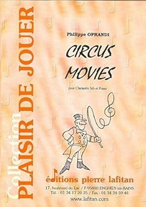 Circus movies : Pour clarinette si bémol et piano (Collection Plaisir de jouer)