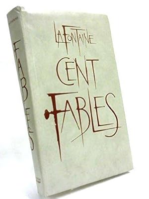 Cent Fables - Pr_sent_es Par Pierre Daninos