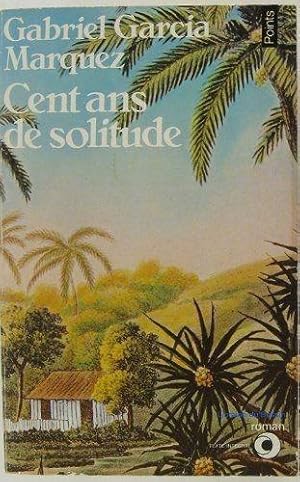 Cent ans de solitude [ancienne ?dition] by Gabriel Garcia Marquez (June 01,1980)