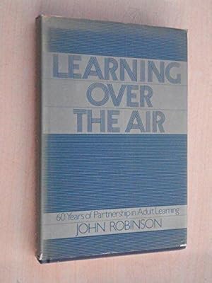 Learning Over the Air: Sixty Years of Partnership in Adult Learning