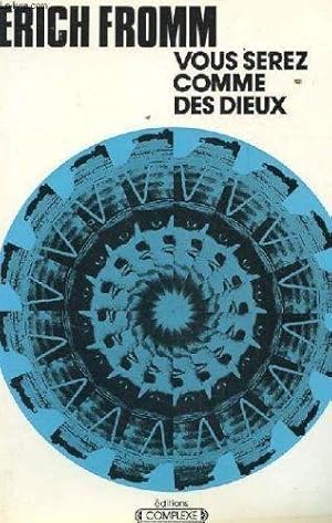 Vous serez comme des dieux. une interpretation radicale de l'ancien testament et de sa tradition.