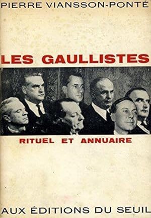 Les gaullistes Rituel et annuaire / Viansson Pont_, Pierre / R_f: 25783