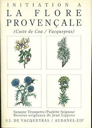 Initiation _ la Flore Proven_ale (Coste de Coa/ Vacqueyras)
