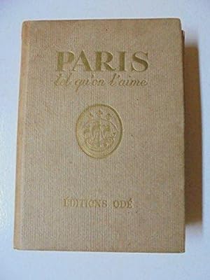 Guide Od_. Paris tel qu'on l'aime. Pr_face de Jean Cocteau. Editions Od_. Le monde en couleurs. 1...