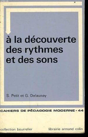 A la d_couverte des rythmes et des sons - Eveil du sens rythmique et de la sensibilit_ musicale p...