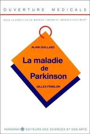LA MALADIE DE PARKINSON. : Edition 1991