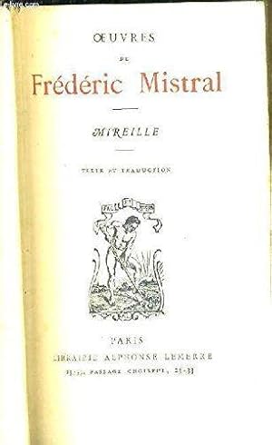 OUVRES DE FREDERIC MISTRAL - MIREILLE