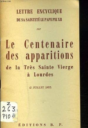 CENTENAIRE DES APPARITIONS DE LA TRES SAINTE VIERGE A LOURDES. 2 JUILLET 1957.
