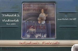 Instantan_s itin_rants : D'Irkoutsk _ Vladivostok, avril 2007 (1CD audio)