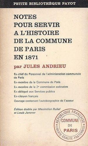 Notes pour servir _ l'histoire de la commune de paris en 1871