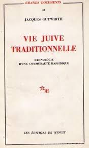 Vie juive traditionnelle. ethnologie d'une communaut_ hassidique