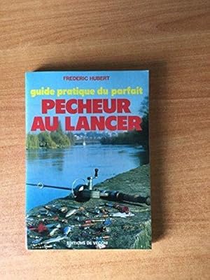 Guide pratique du parfait p_cheur au lancer