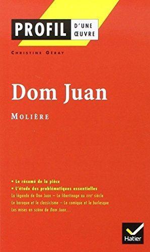 Profil litt_rature, profil d'une oeuvre : Moli_re : Dom Juan