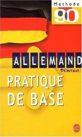 M_thode 90 allemand : Pratique de base