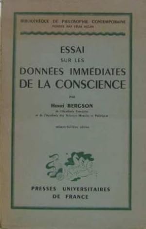 Essai sur Les Donn_es Imm_diates de la Conscience. Presses Univ. de France. 1948.