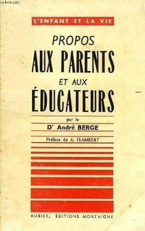 PROPOS AUX PARENTS ET AUX EDUCATEURS