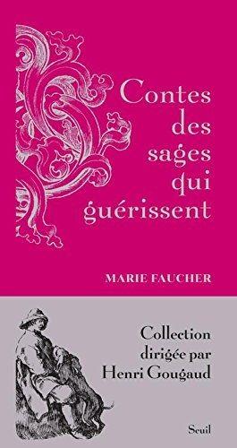 Contes des sages qui gu_rissent