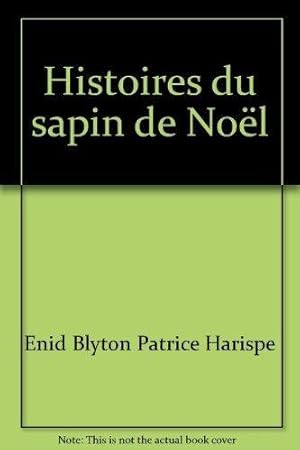 Histoires du sapin de No_l (Biblioth_que rose)