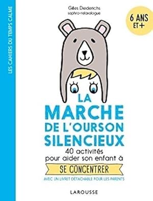 La marche de l'ourson silencieux