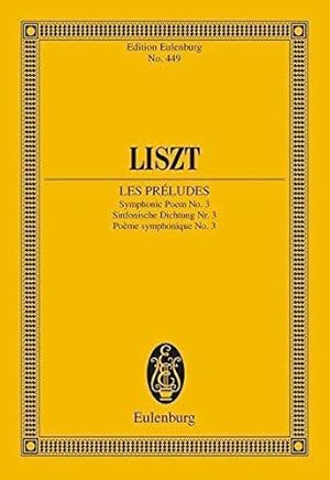 Les Preludes: Symphonic Poem No. 3