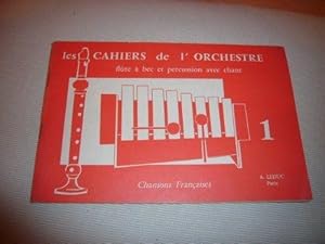 les cahiers de l orchestre flute a bec et percussion avec chant , levallois ,le touze ,ligistin