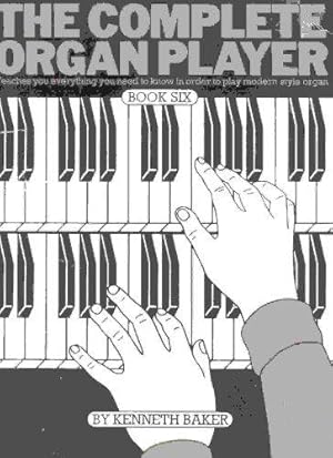 The Complete Organ Player - Book 6