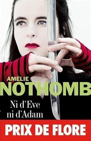 Ni D'Eve Ni D'Adam by Nothomb, Amelie (2007) Paperback