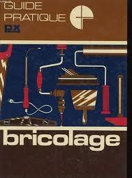 Bricolage (Guide pratique)