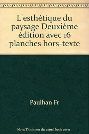 L'esth_tique du paysage Deuxi_me _dition avec 16 planches hors-texte by Paulh.