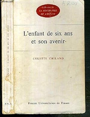 L'enfant de six ans et son avenir