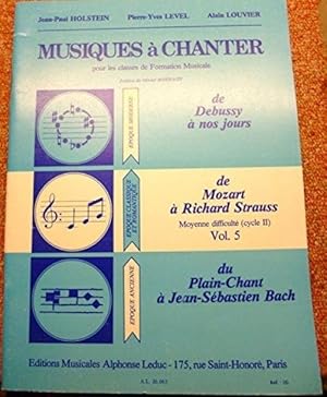 Musiques _ chanter pour les classes de formation musicale De Mozart _ Richard.