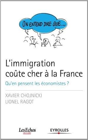 L'immigration co_te cher _ la France : Qu'en pensent les _conomistes ?