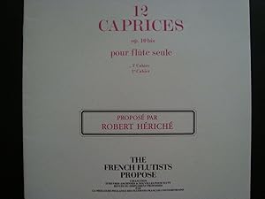 12 caprices : Opus 10 bis sic, pour fl_te seule (The French flutists propose)
