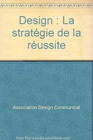 Design : La strat_gie de la r_ussite