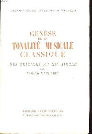 Genese de la tonalite musicale classique des origines au xve siecle [Broch_] .