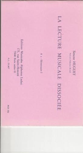 LECTURE MUSICALE DISSOCIEE A-LE RYTHME PARLE A2:ELEMENTAIRE 1 [Broch_] by HUGUET