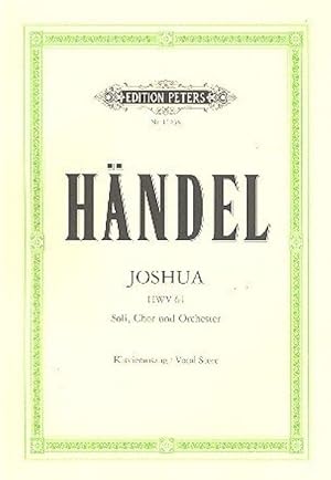 Joshua HWV 64: Oratorium in 3 Teilen f?r 4 Solostimmen, Chor und Orchester / .