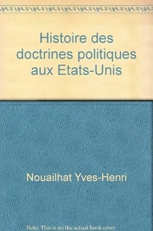 Histoire Des Doctrines Politiques Aux ?tats-unis